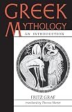 Graf, Fritz: Greek Mythology: An Introduction Graf, Fritz: Greek Mythology: An Introduction