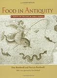 Brothwell, Don: Food in Antiquity: A Survey of the Diet of Early Peoples Brothwell, Don: Food in Antiquity: A Survey of the Diet of Early Peoples