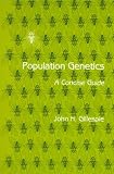 Gillespie, John H.: Population Genetics: A Concise Guide