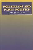 Geer, John Gray: Politicians and Party Politics
