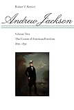 Remini, Robert V.: Andrew Jackson: The Course of American Freedom, 1822-1832 Remini, Robert V.: Andrew Jackson: The Course of American Freedom, 1822-1832