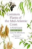 Silberhorn, Gene M.: Common Plants of the Mid-Atlantic Coast: A Field Guide Silberhorn, Gene M.: Common Plants of the Mid-Atlantic Coast: A Field Guide