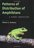 Duellman, William E.: Patterns of Distribution of Amphibians: A Global Perspective