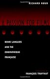 Roud, Richard: Passion for Films: Henri Langlois and the Cinematheque Francaise Roud, Richard: Passion for Films: Henri Langlois and the Cinematheque Francaise