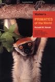 Nowak, Ronald M.: Walker's Primates of the World Nowak, Ronald M.: Walker's Primates of the World