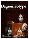 The Daguerreotype: Nineteenth-Century Technology and Modern Science