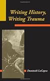 LA Capra, Dominick: Writing History, Writing Trauma LA Capra, Dominick: Writing History, Writing Trauma