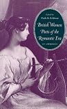 Feldman, Paula R.: British Women Poets of the Romantic Era: An Anthology