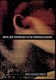 International Committee for the History of Technology: Music and Technology in the Twentieth Century