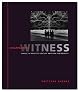 Disappearing Witness: Change in Twentieth-Century American Photography