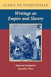 De Tocqueville, Alexis: Writings on Empire and Slavery