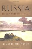 Billington, James H.: Russia in Search of Itself