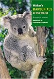 Nowak, Ronald M.: Walker's Marsupials Of The World