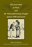 Barnes, David: The Great Stink of Paris And the Nineteenth-Century Struggle Against Filth And Germs