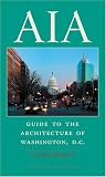 Moeller, Gerard Martin: AIA Guide to the Architecture of Washington, D.C. Moeller, Gerard Martin: AIA Guide to the Architecture of Washington, D.C.
