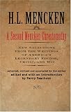 Mencken, H. L.: A Second Mencken Chrestomathy