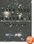Dark Side of the Universe: Dark Matter, Dark Energy, and the Fate of the Cosmos