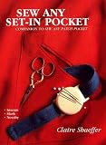 Shaeffer, Claire B.: Sew Any Set-In Pocket Shaeffer, Claire B.: Sew Any Set-In Pocket