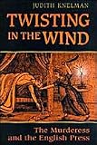 Knelman, Judith: Twisting in the Wind