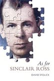 Stouck, David: As For Sinclair Ross