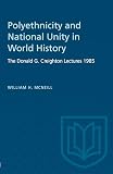McNeill, William: Polyethnicity and National Unity in World History