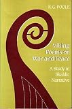 Poole, Russell G.: Viking Poems on War and Peace: A Study in Skaldic Narrative