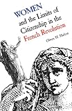 Hufton, Olwen H.: Women and the Limits of Citizenship in the French Revolution