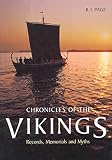 Page, R.I.: Chronicles of the Vikings: Records, Memorials and Myths Page, R.I.: Chronicles of the Vikings: Records, Memorials and Myths