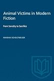 Scholtmeijer, Marian: Animal Victims in Modern Fiction