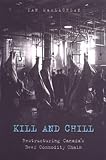 MacLachlan, Ian: Kill and Chill: Restructuring Canada's Beef Commodity Chain MacLachlan, Ian: Kill and Chill: Restructuring Canada's Beef Commodity Chain