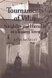 Meneley, Anne: Tournaments of Value: Sociability and Hierarchy in a Yemeni Town