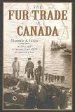 Innis, Harold A.: Fur Trade in Canada Innis, Harold A.: Fur Trade in Canada