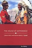 Mackey, Eva: The House of Difference: Cultural Politics and National Identity in Canada