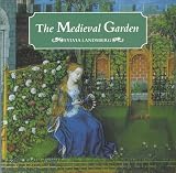 Landsberg, Sylvia: The Medieval Garden Landsberg, Sylvia: The Medieval Garden