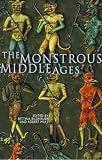 Mills, Robert: The Monstrous Middle Ages Mills, Robert: The Monstrous Middle Ages