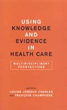 Using knowledge and evidence in health care&hellip;