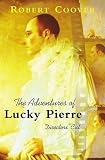Coover, Robert: The Adventures of Lucky Pierre Coover, Robert: The Adventures of Lucky Pierre