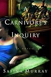 Sabina Murray: A Carnivore's Inquiry
