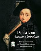 Venetian Curiosities by Donna Leon