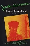 Kerouac, Jack: Mexico City Blues Kerouac, Jack: Mexico City Blues