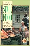 Ferguson, Sheila: Soul Food: Classic Cuisine from the Deep South Ferguson, Sheila: Soul Food: Classic Cuisine from the Deep South