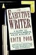 Executive Writer: A Guide to Managing Words, Ideas, and People