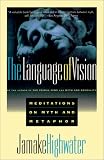 Highwater, Jamake: The Language of Vision: Meditations on Myth and Metaphor Highwater, Jamake: The Language of Vision: Meditations on Myth and Metaphor