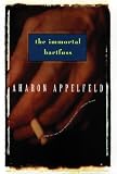 Appelfeld, Aharon: Immortal Bartfuss