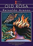Arenas, Reinaldo: Old Rosa Arenas, Reinaldo: Old Rosa