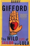 Gifford, Barry: The Wild Life of Sailor and Lula Gifford, Barry: The Wild Life of Sailor and Lula