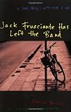 Brizzi, Enrico: Jack Frusciante Has Left the Band Brizzi, Enrico: Jack Frusciante Has Left the Band