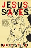 Steinke, Darcey: Jesus Saves