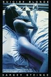 Steinke, Darcy: Suicide Blonde Steinke, Darcy: Suicide Blonde