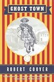 Coover, Robert: Ghost Town